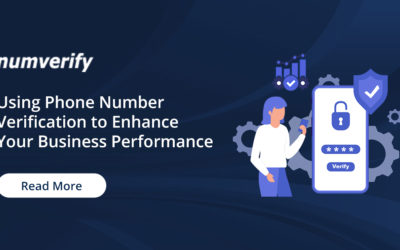 Using Phone Number Verification to Enhance Your Business Performance