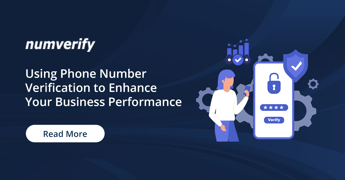 Phone Number Verification to Enhance Your Business Performance