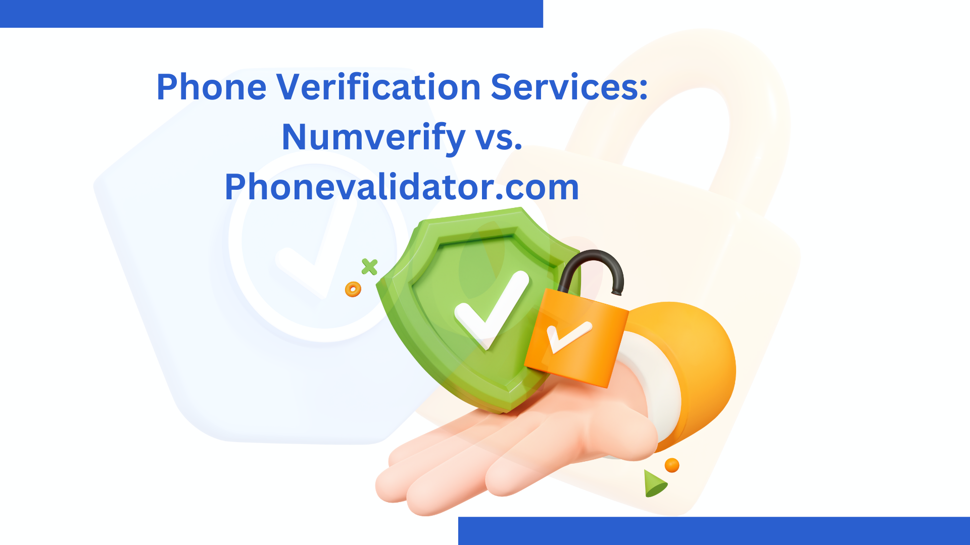 Phone Verification Services: Numverify vs. Phonevalidator.com