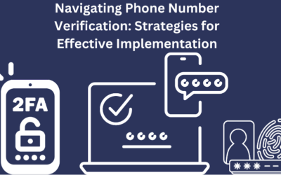 Navigating Phone Number Verification: Strategies for Effective Implementation