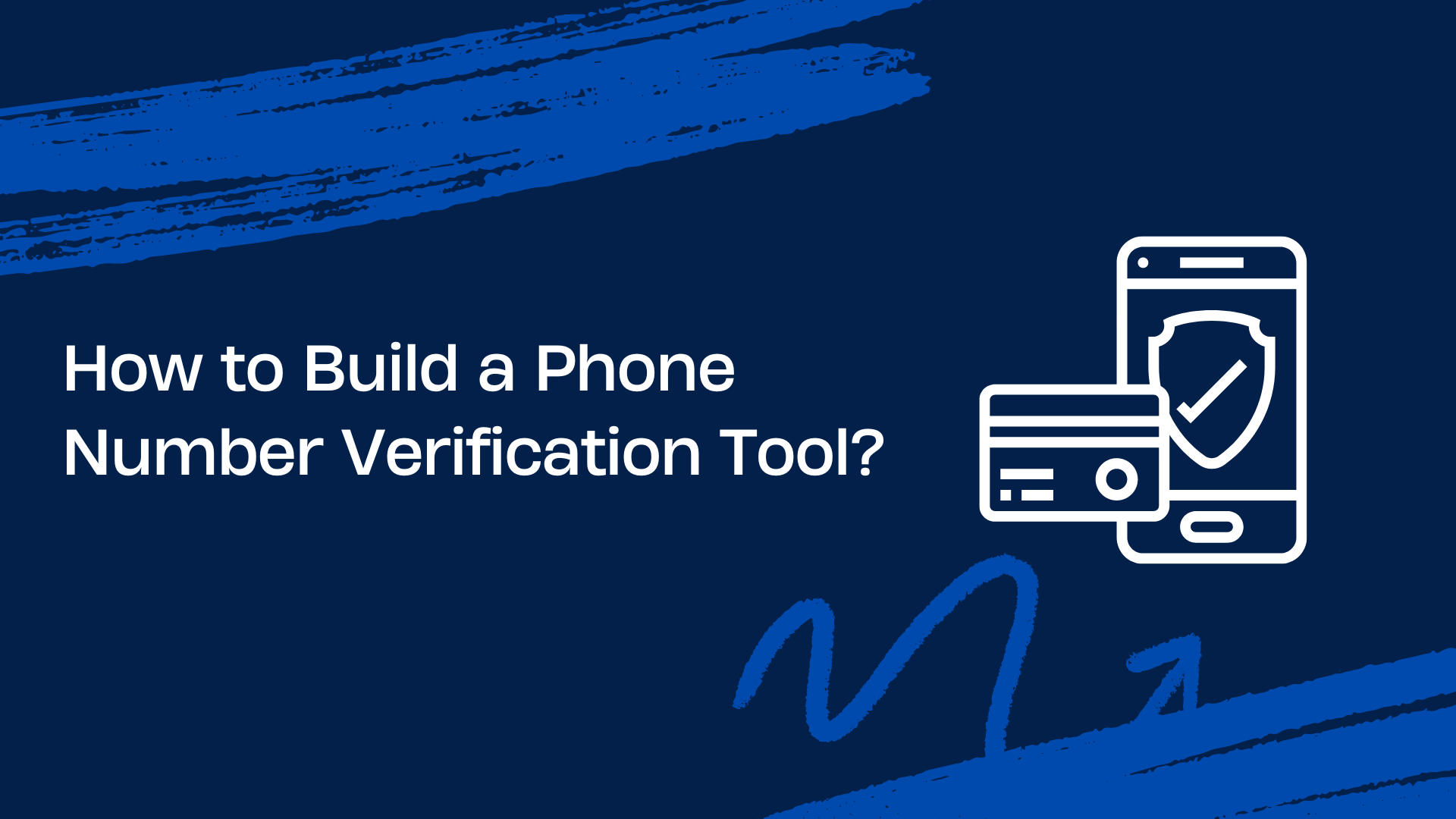 How to Build a Phone Number Verification Tool